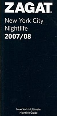 Zagat 2007/08 New York City Nightlife (Paperback)