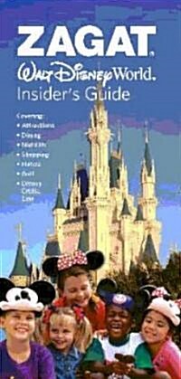 Zagat Walt Disney World Insiders Guide (Paperback)
