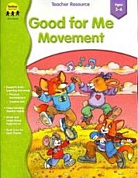Good for Me Movement (Paperback)
