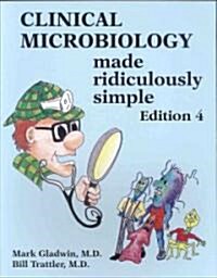 [중고] Clinical Microbiology Made Ridiculously Simple (Paperback, 4th)