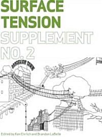 Surface Tension Supplement No.2: What Remains of a Building Divided Into Equal Parts and Distributed for Reconfiguration (Paperback)