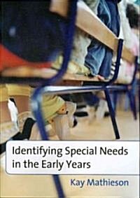 Identifying Special Needs in the Early Years (Paperback)