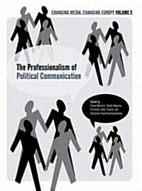 The Professionalisation of Political Communication (Paperback)