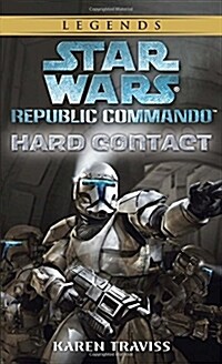 [중고] Hard Contact: Star Wars Legends (Republic Commando) (Mass Market Paperback)