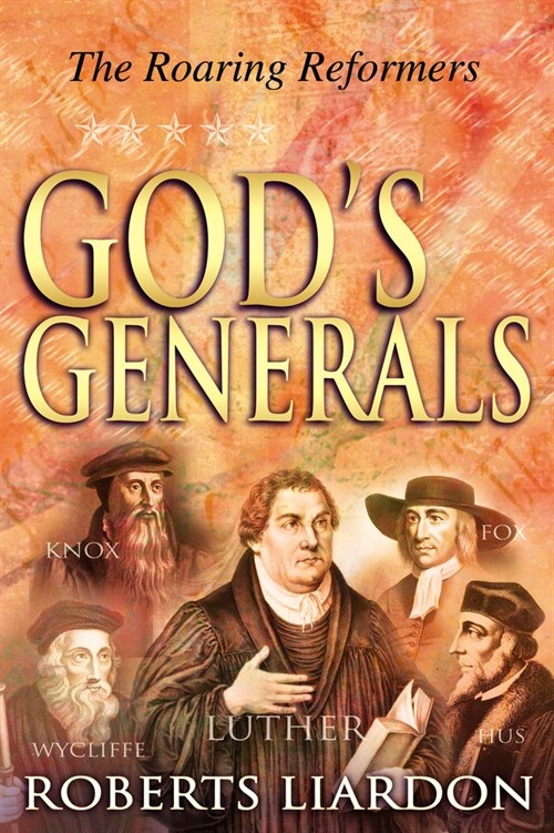Gods Generals: The Roaring Reformers Volume 2 (Hardcover)