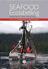 Seafood Ecolabelling: Principles and Practice (Hardcover)
