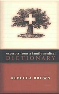 Excerpts from a Family Medical Dictionary (Paperback)