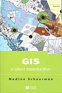 GIS: A Short Introduction (Paperback)