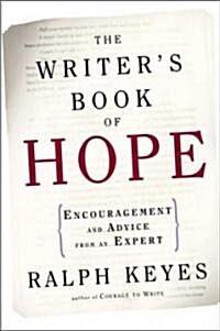 The Writers Book of Hope: Getting from Frustration to Publication (Paperback)