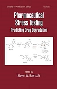 Pharmaceutical Stress Testing (Hardcover)