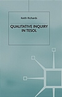 Qualitative Inquiry in TESOL (Paperback, 2003)