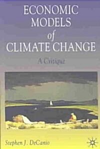 Economic Models of Climate Change: A Critique (Paperback)