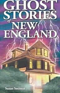Ghost Stories of New England (Paperback)