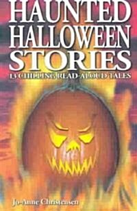 Haunted Halloween Stories: 13 Chilling Read-Aloud Tales (Paperback)