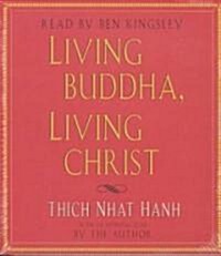 Living Buddha, Living Christ (Audio CD, Abridged)