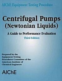 Centrifugal Pumps: A Guide to Performance Evaluation (Paperback, 3)