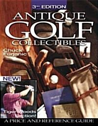 Antique Golf Collectibles (Paperback, 3rd, Subsequent)