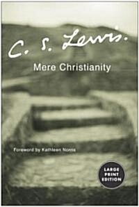 Mere Christianity (Paperback, Large Print)