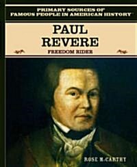 Paul Revere: Freedom Rider (Library Binding)