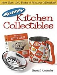 Spiffy Kitchen Collectibles (Paperback)