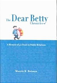 The Dear Betty Chronicles (Hardcover)