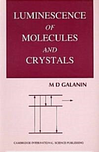 Luminescence of Molecules and Crystals (Paperback)