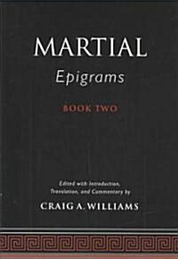 Martials Epigrams Book Two (Hardcover)