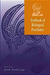 [중고] Textbook of Biological Psychiatry (Hardcover)