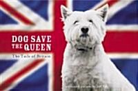 Dog Save the Queen (Hardcover)