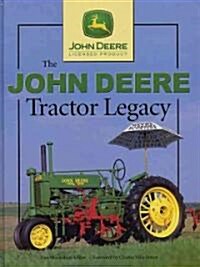 The John Deere Legacy (Hardcover)