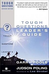 Tough Questions Leaders Guide (Paperback, Revised)