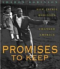 [중고] Promises to Keep: How Jackie Robinson Changed America (Hardcover)