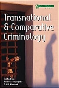 Transnational and Comparative Criminology (Paperback)