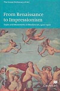 From Renaissance to Impressionism: Styles and Movements in Western Art, 1400-1900 (Paperback)