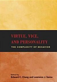 Virtue, Vice, and Personality: The Complexity of Behavior (Hardcover)
