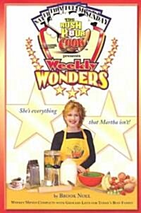 The Rush Hour Cook Presents Weekly Wonders (Paperback)