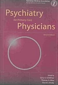Psychiatry for Primary Care Physicians (Paperback, 2nd)
