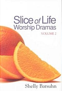 Slice of Life Worship Dramas Volume 2 [With DVD] (Paperback)