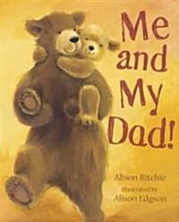 Me and My Dad! (Hardcover)