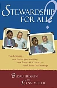 Stewardship for All?: Two Believers--One from a Poor Country, One from a Rich Country- Speak from Thei (Paperback)