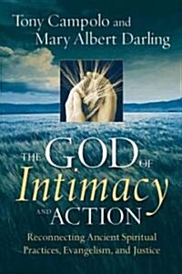 The God Of Intimacy And Action (Hardcover)