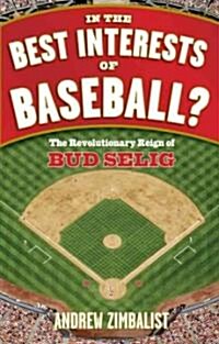 In the Best Interests of Baseball? (Paperback)