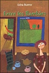 Entre Los Bambues (Paperback)