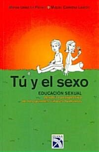 Tu y el sexo  / You and Sex (Paperback)