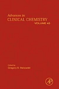 Advances in Clinical Chemistry: Volume 43 (Hardcover)