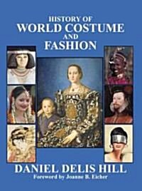 History of World Costume and Fashion (Hardcover)