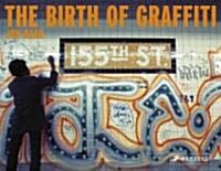 The Birth of Graffiti (Paperback)