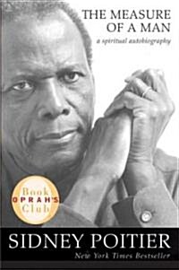 The Measure of a Man: A Spiritual Autobiography (Hardcover)