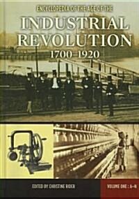 Encyclopedia of the Age of the Industrial Revolution, 1700-1920: [2 Volumes] (Hardcover)