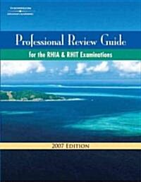 Professional Review Guide for the RHIA and RHIT Examinations, 2007 (Paperback, CD-ROM, 1st)